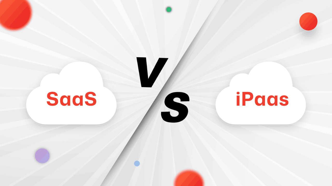 SaaS vs. iPaaS – Quick Breakdown in Under 70 Seconds
